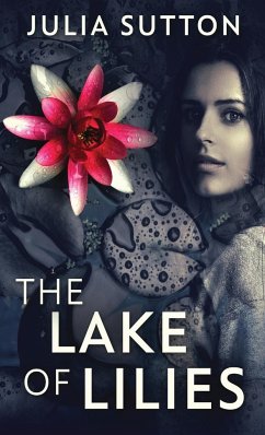 The Lake Of Lilies - Sutton, Julia