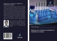 Gebruik van ruthenium-alkyliden in metathese-reacties - Shinde, Tushar