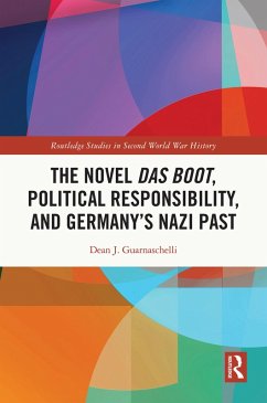 Cover The Novel Das Boot, Political Responsibility, and Germany's Nazi Past (eBook, ePUB)