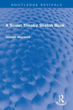 A Soviet Theatre Sketch Book (eBook, PDF) - Macleod, Joseph