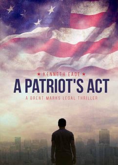 A Patriot's Act - Eade, Kenneth