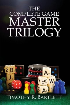 The Complete Game Master Trilogy - Bartlett, Timothy R.