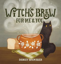 Witch's Brew for Me & You - Shumaker, Darcey