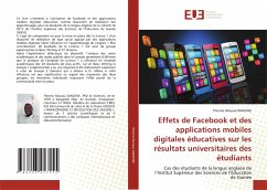 Effets de Facebook et des applications mobiles digitales éducatives sur les résultats universitaires des étudiants - Diaouné, Thierno Moussa