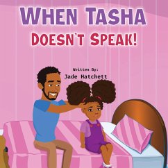 When Tasha Doesn't Speak - Hatchett, Jade