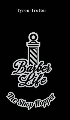 Barber Life - Trotter, Tyron