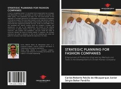 STRATEGIC PLANNING FOR FASHION COMPANIES - de Albuquerque Junior, Carlos Roberto Falcão; Fandiño, Sérgio Baltar