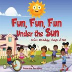 Fun, Fun, Fun Under the Sun