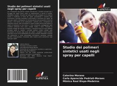 Studio dei polimeri sintetici usati negli spray per capelli - Morano, Caterina;Pedriali-Moraes, Carla Aparecida;Bispo-Medeiros, Mônica Real