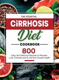 The Essential Cirrhosis Diet Cookbook