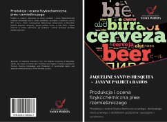 Produkcja i ocena fizykochemiczna piwa rzemie¿lniczego - Santos Mesquita, Jaqueline; Palheta Ramos, Janyne