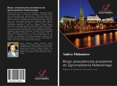 Rosja: prezydenckie przes¿anie do Zgromadzenia Federalnego - Tikhomirov, Andrey