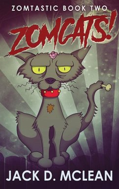 Zomcats! - McLean, Jack D.