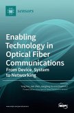 Enabling Technology in Optical Fiber Communications