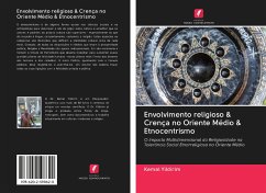 Envolvimento religioso & Crença no Oriente Médio & Etnocentrismo - Yildirim, Kemal