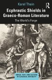 Ecphrastic Shields in Graeco-Roman Literature (eBook, ePUB)
