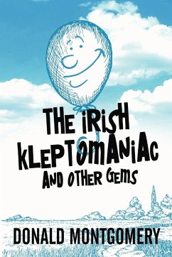 The Irish Kleptomaniac and other Gems - Montgomery, Donald