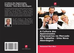 A Cultura dos Apaixonados Empresários no Mercado de Trabalho - Uma Nova Abordagem - Meri, Mohamed Meri