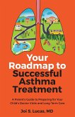 Your Roadmap to Successful Asthma Treatment