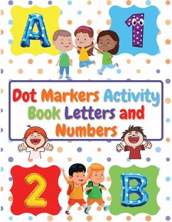 Dot Markers Activity Book Letters and Numbers - Venezia, Manlio