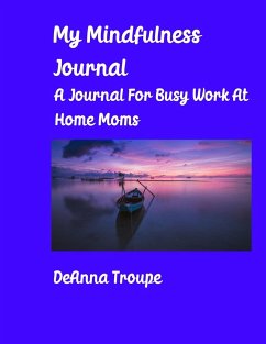 My Mindfulness Journal - Troupe, Deanna