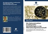 Die Dekonstruktion traditioneller Vorstellungen in der Übersetzungswissenschaft