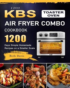 1200 KBS Toaster Oven Air Fryer Combo Cookbook - Davis, Beth