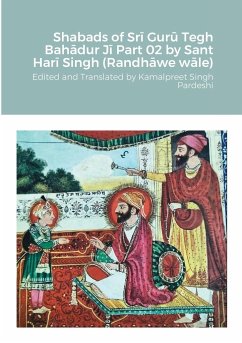 Shabads of Sr¿ Gur¿ Tegh Bah¿dur J¿ Part 02 by Sant Har¿ Singh (Randh¿we w¿le) - Pardeshi, Kamalpreet Singh