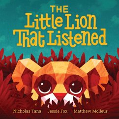 The Little Lion That Listened - Tana, Nicholas D.