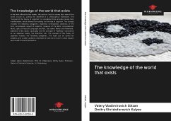 The knowledge of the world that exists - Slitzan, Valery Vladimirovich; Kulyov, Dmitry Khristoforovich