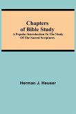 Chapters of Bible Study; A Popular Introduction to the Study of the Sacred Scriptures