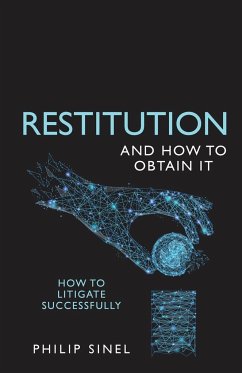 Restitution and How to Obtain It - Sinel, Philip