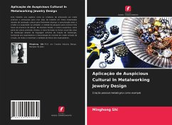 Aplicação de Auspicious Cultural In Metalworking Jewelry Design - Shi, Minghong