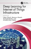 Deep Learning for Internet of Things Infrastructure (eBook, PDF) Deep Learning for Internet of Things Infrastructure (eBook, PDF)