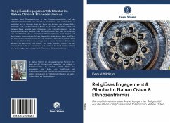 Religiöses Engagement & Glaube im Nahen Osten & Ethnozentrismus - Yildirim, Kemal
