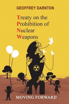 TPNW - Treaty on the Prohibition of Nuclear Weapons - Darnton, Geoffrey