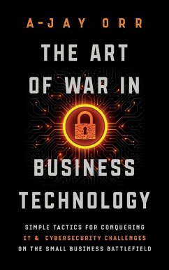 The Art of War In Business Technology - Orr, A-Jay