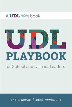 UDL Playbook for School and District Leaders - Woodlock, Mike; Novak, Katie