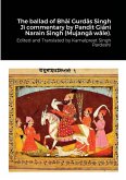 The ballad of Bh¿¿ Gurd¿s Singh J¿ commentary by Pandit Gi¿n¿ Narain Singh (Mujang¿ w¿le).