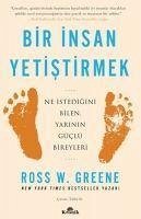 Bir Insan Yetistirmek - W. Greene, Ross