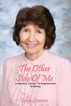 The Other Side Of Me - A Psychic's Journey of Empowerment and Healing - Simmons, Sylvia