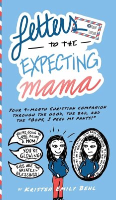 Letters to the Expecting Mama - Behl, Kristen Emily