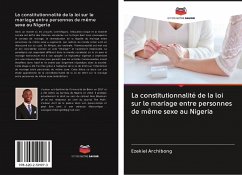 La constitutionnalité de la loi sur le mariage entre personnes de même sexe au Nigeria - Archibong, Ezekiel