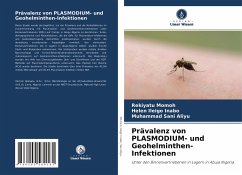 Prävalenz von PLASMODIUM- und Geohelminthen-Infektionen - Momoh, Rekiyatu;Ileigo Inabo, Helen;Sani Aliyu, Muhammad