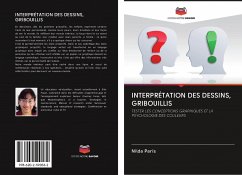 INTERPRÉTATION DES DESSINS, GRIBOUILLIS - Paris, Nilda