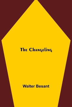 The Changeling - Besant, Walter