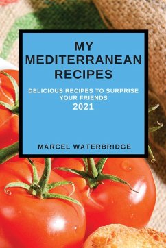 MY MEDITERRANEAN RECIPES - Waterbridge, Marcel