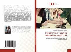 Préparer son Futur: la démarche E-SOUKLOU - Yeboue, N'Guessan Jean Raymond