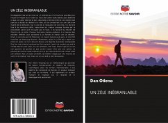 UN ZÈLE INÉBRANLABLE - Otieno, Dan