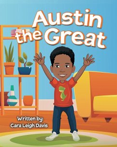 Austin the Great - Davis, Cara Leigh